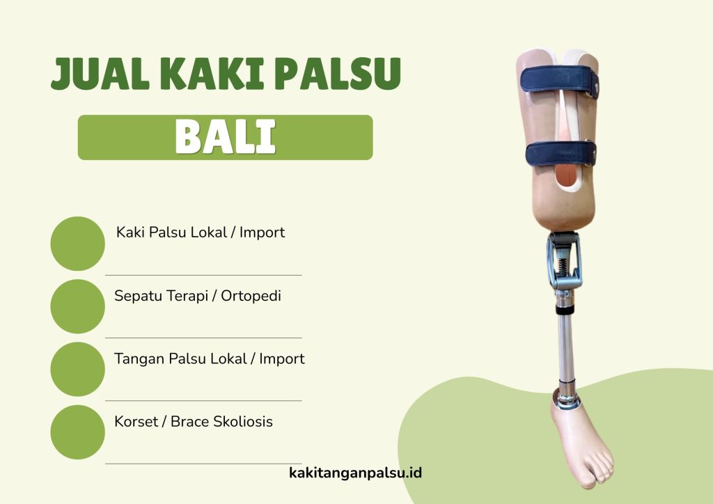 Jasa Pembuatan Kaki Palsu Bali